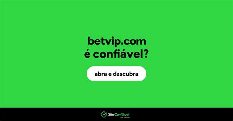 betvip.com é confiável